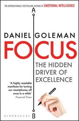 Focus: The Hidden Driver of Excellence