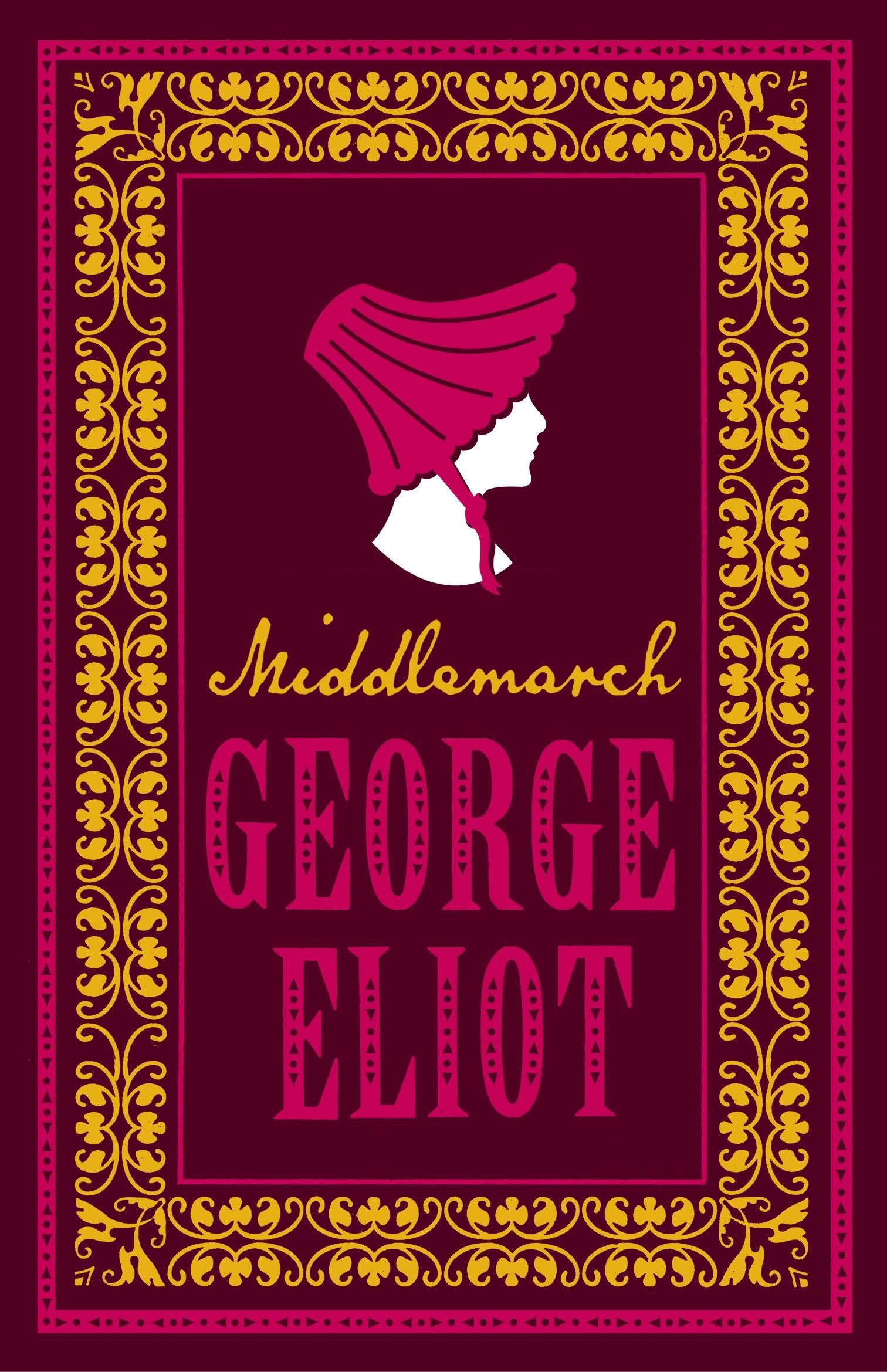 Middlemarch Middlemarch