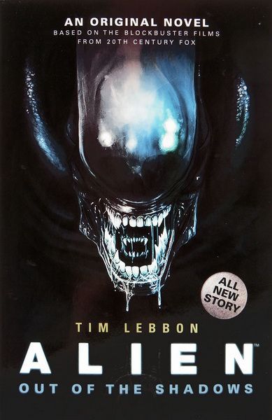 Alien: Out of the Shadows - book 1 Alien: Out of the Shadows - book 1