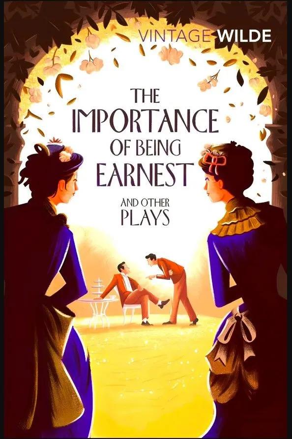 Importance of Being Earnest & Other Plays