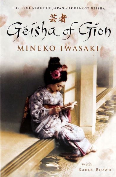 Iwasaki. Geisha of Gion