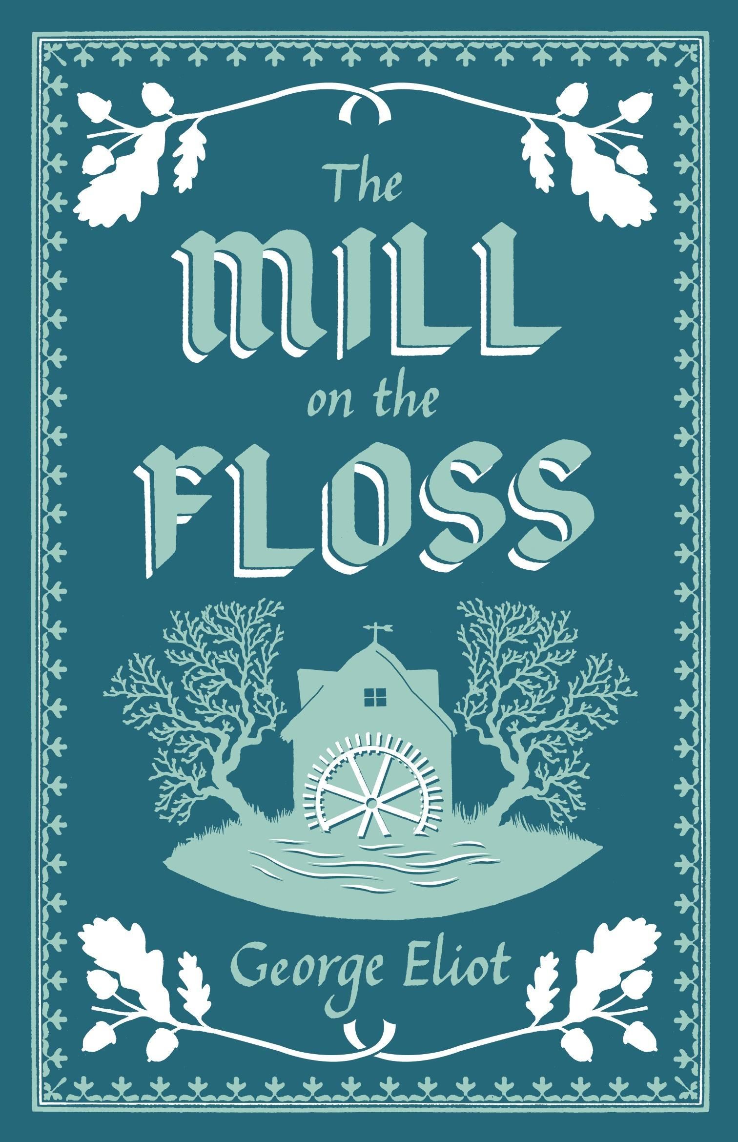 Mill on the Floss Mill on the Floss