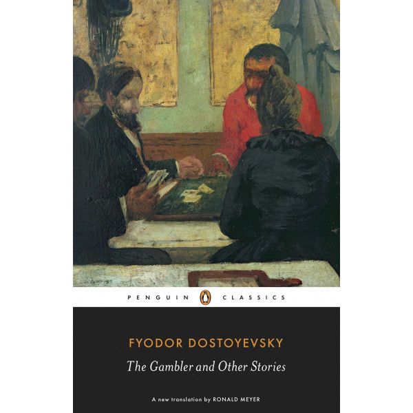 The Gambler and Other Stories The Gambler and Other Stories