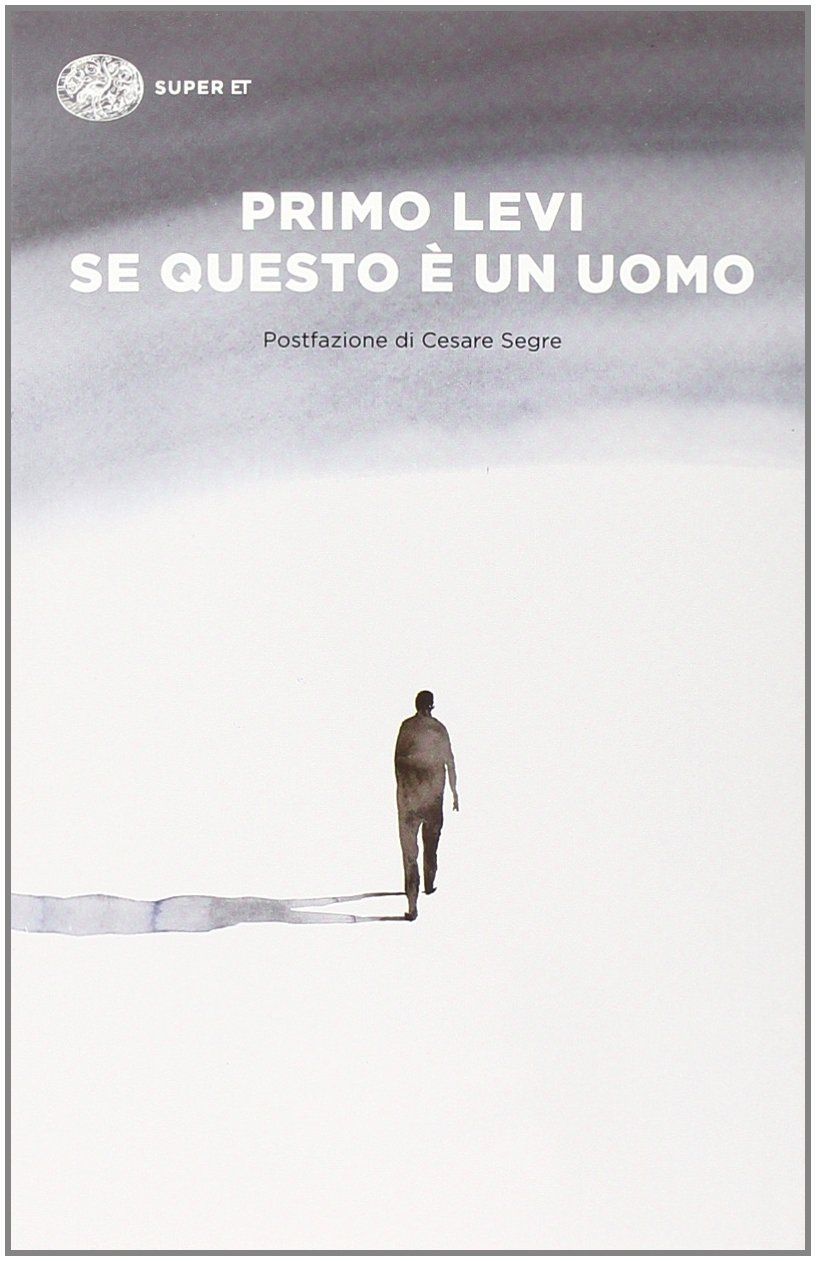 Se questo è un uomo Se questo è un uomo