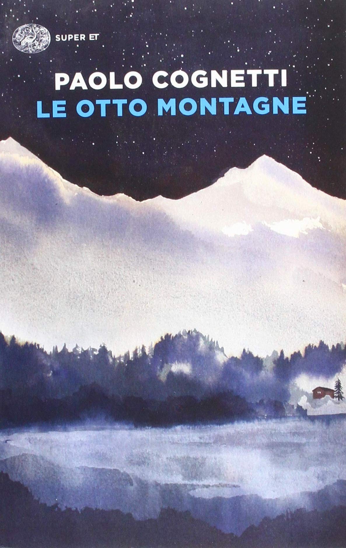 Le Otto montagne Le Otto montagne