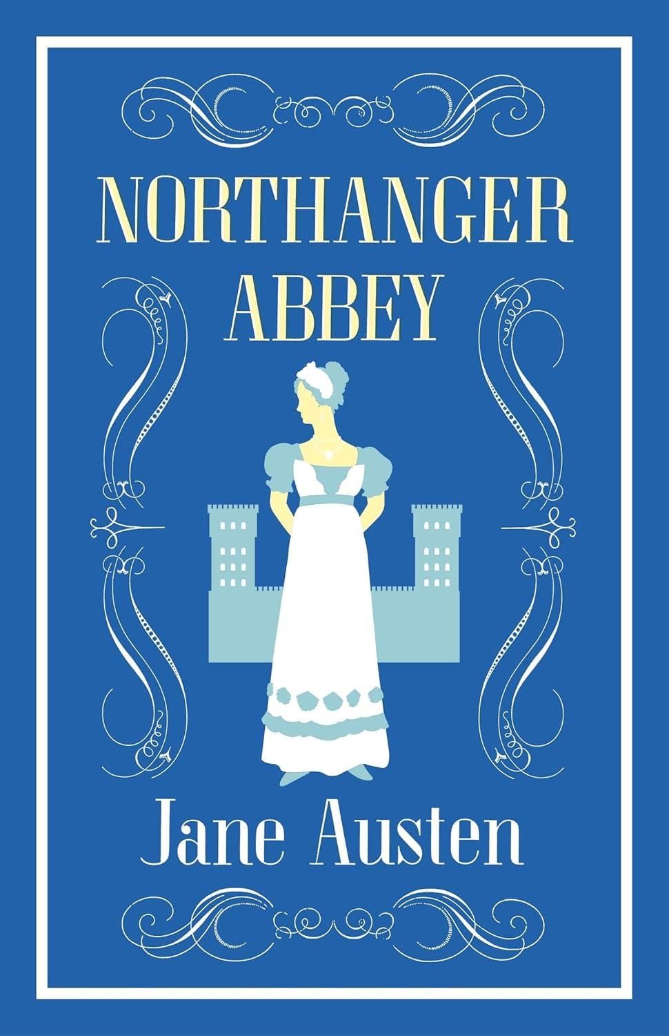 Northanger Abbey Northanger Abbey