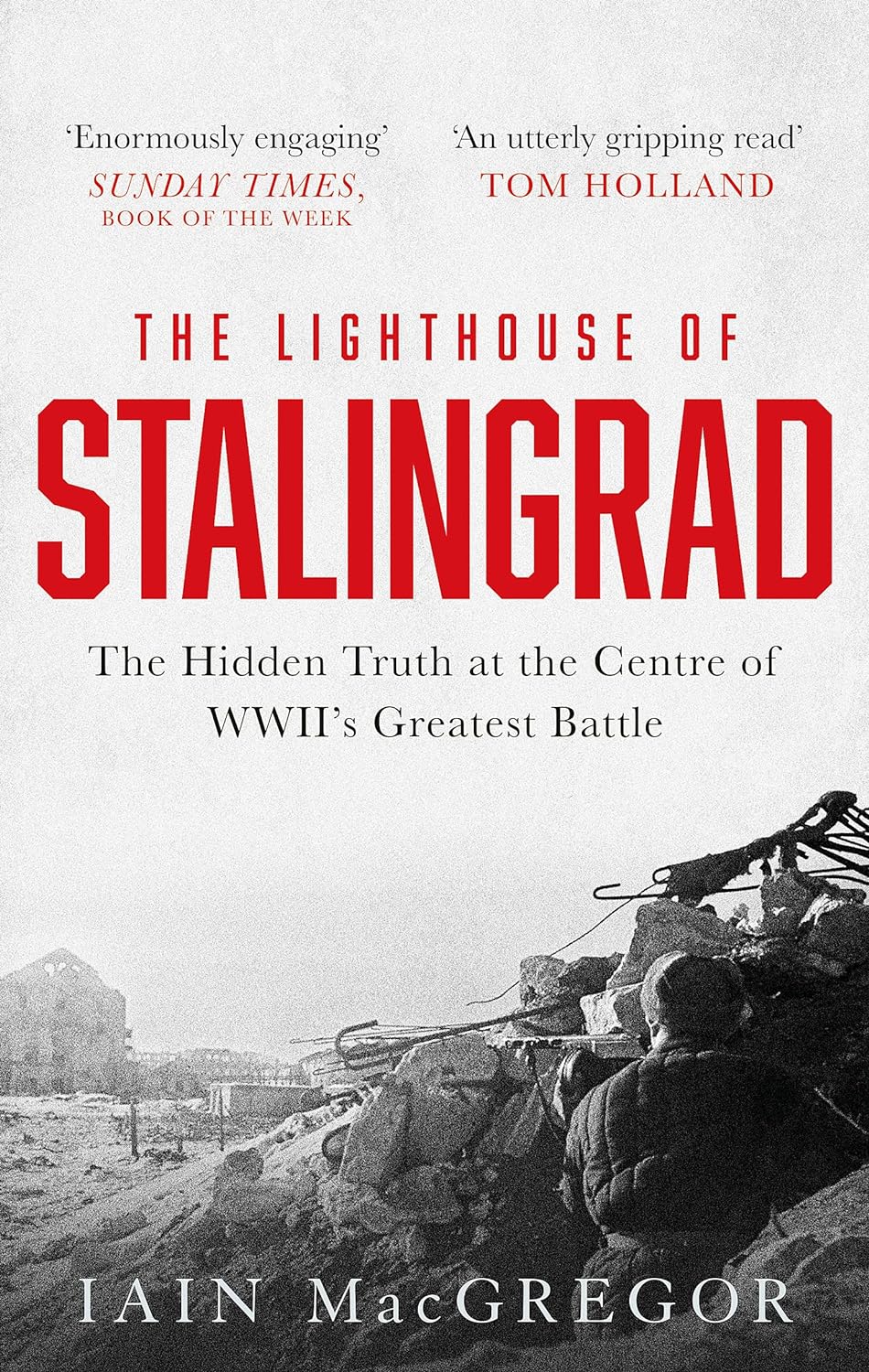 The Lighthouse of Stalingrad The Lighthouse of Stalingrad