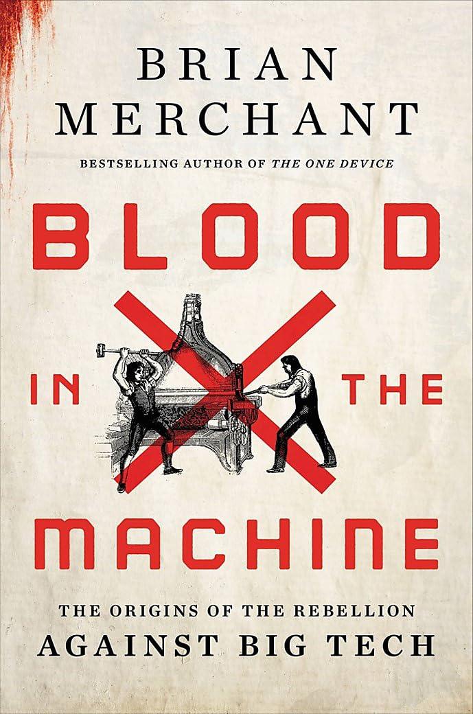 Blood in the Machine: The Origins of the Rebellion Against Big HC