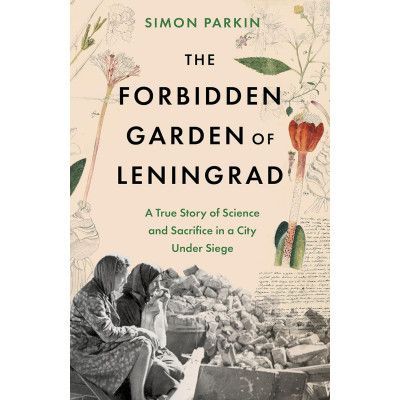 The Forbidden Garden of Leningrad HC The Forbidden Garden of Leningrad HC