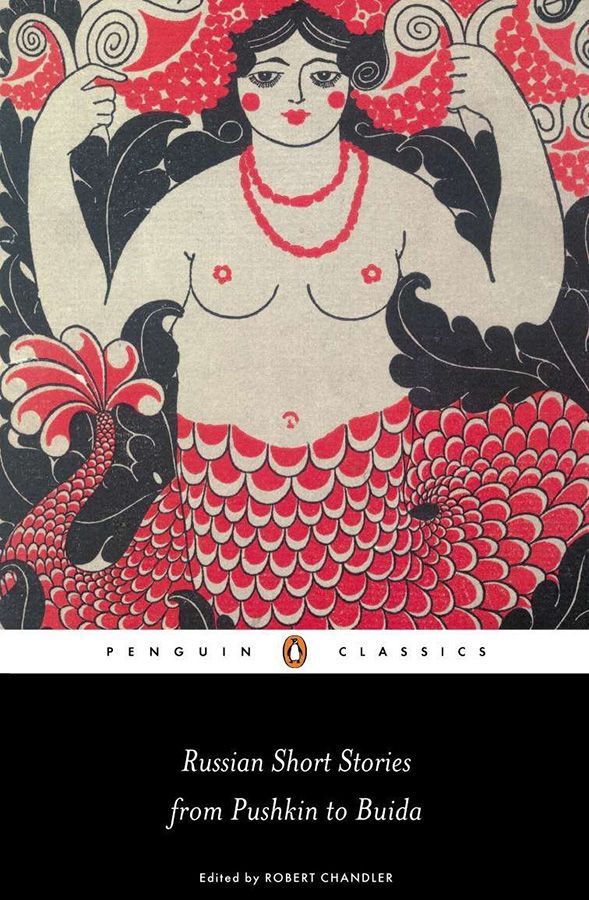 Russian Short Stories from Pushkin to Buida Russian Short Stories from Pushkin to Buida