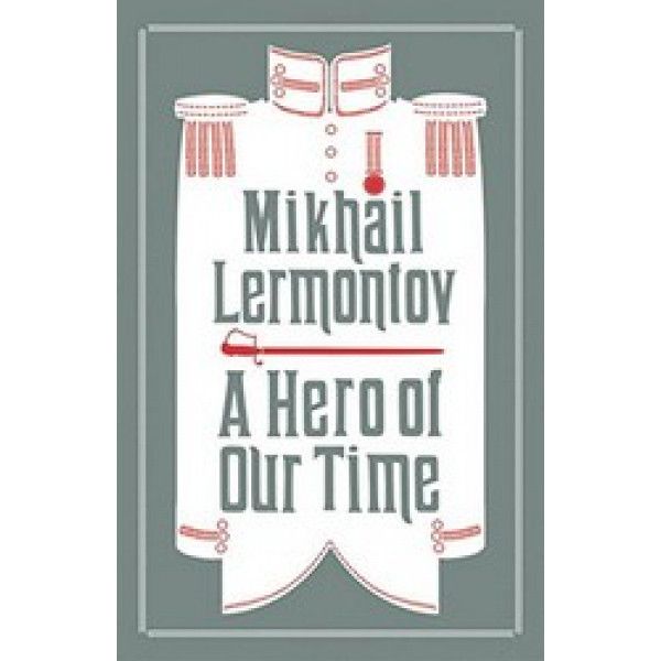 A Hero Of Our Time A Hero Of Our Time