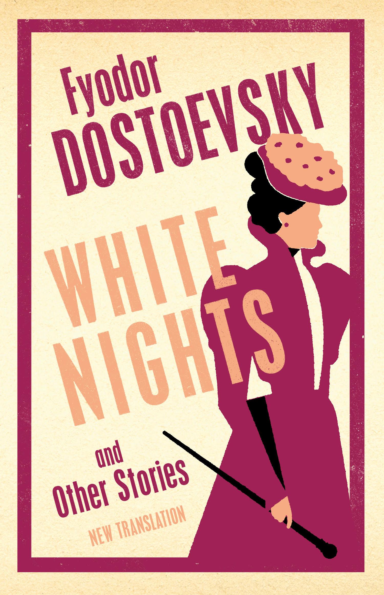 White Nights and Other Stories White Nights and Other Stories