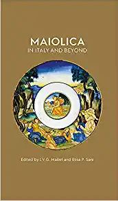 Maiolica in Italy and Beyond