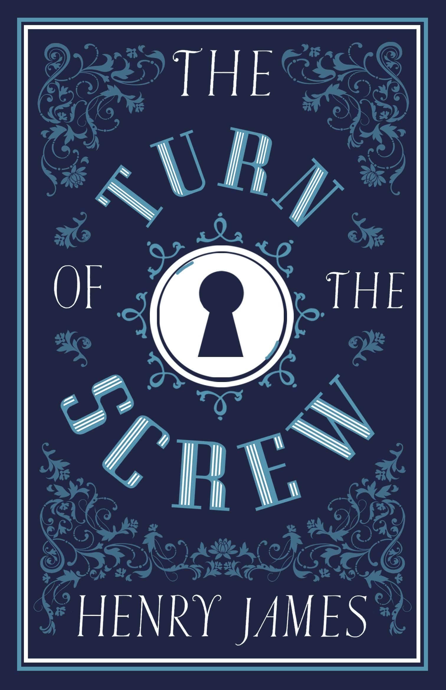 Turn of the Screw Turn of the Screw
