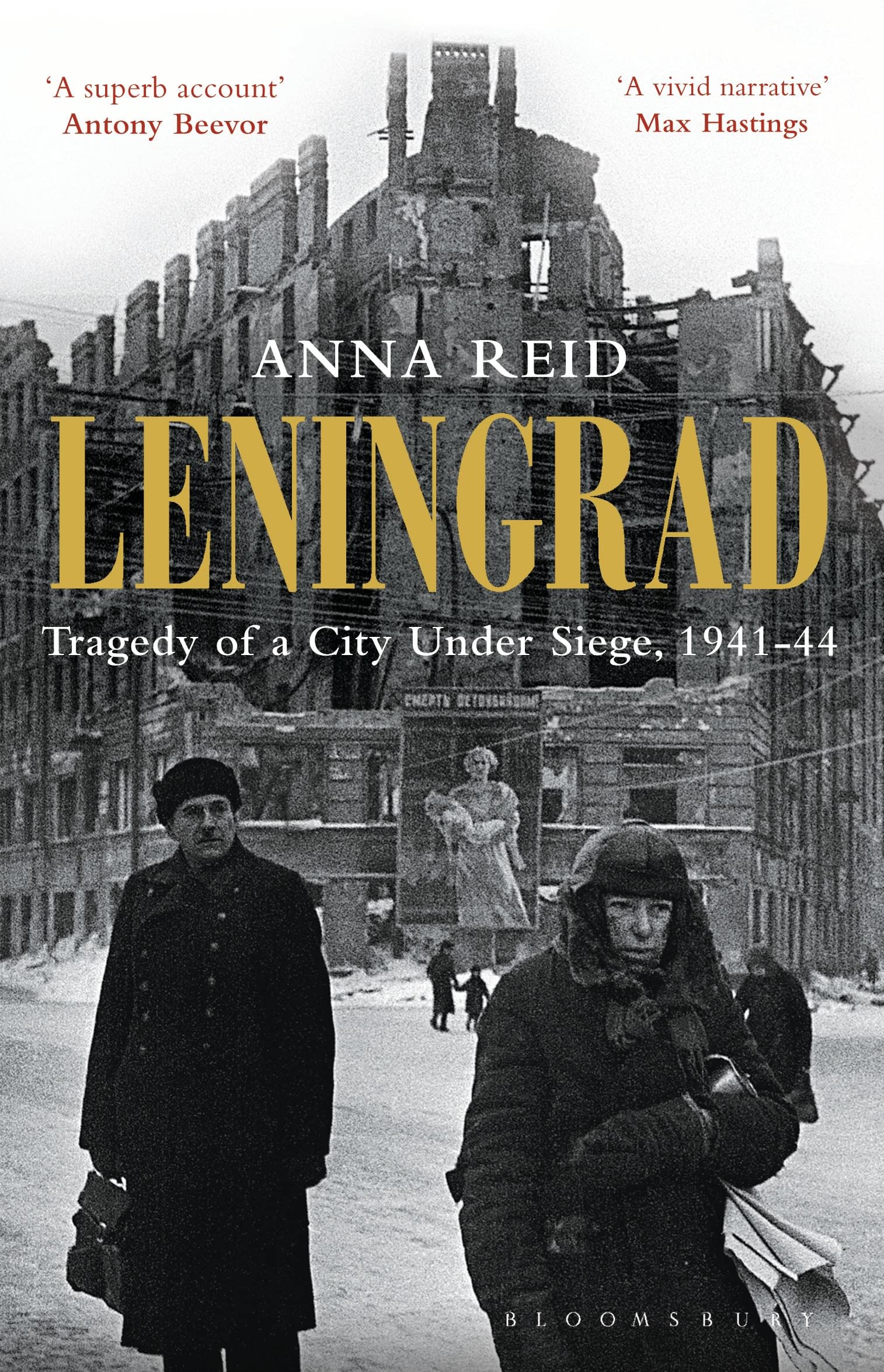 Leningrad: Tragedy of a City Under Siege, 1941-44 Leningrad: Tragedy of a City Under Siege, 1941-44
