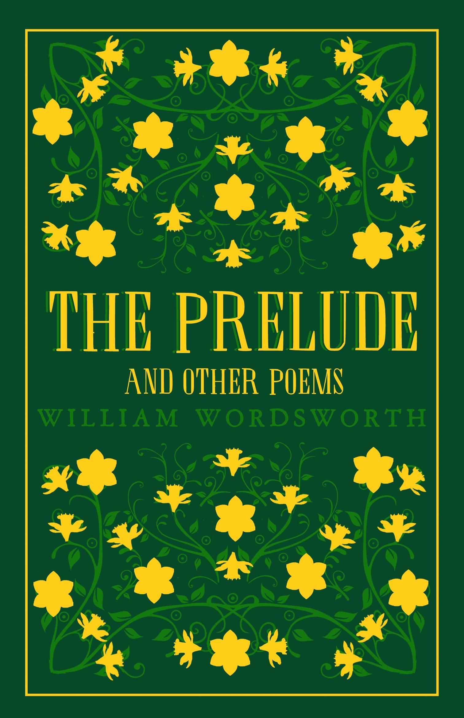 The Prelude and Other Poems The Prelude and Other Poems