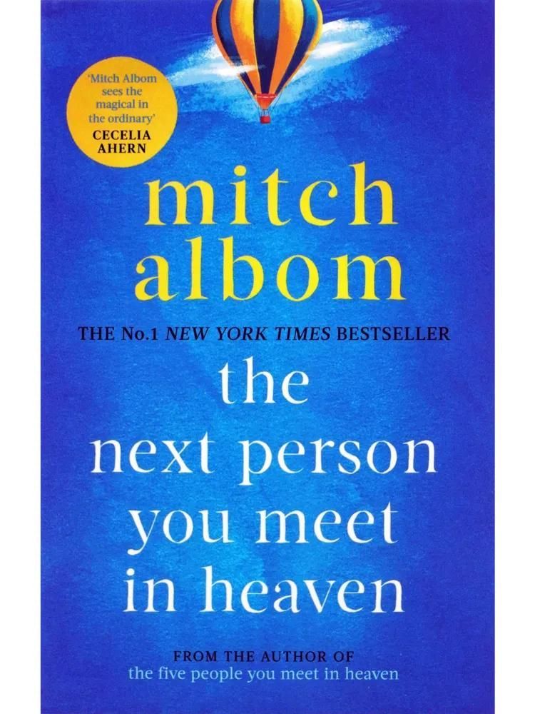 The Next Person You Meet in Heaven The Next Person You Meet in Heaven