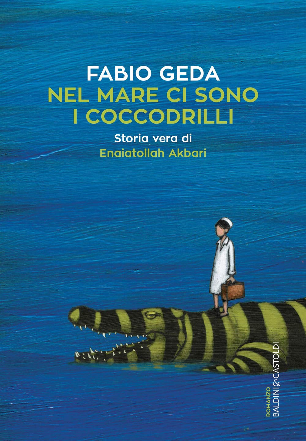Nel mare ci sono i coccodrilli Nel mare ci sono i coccodrilli