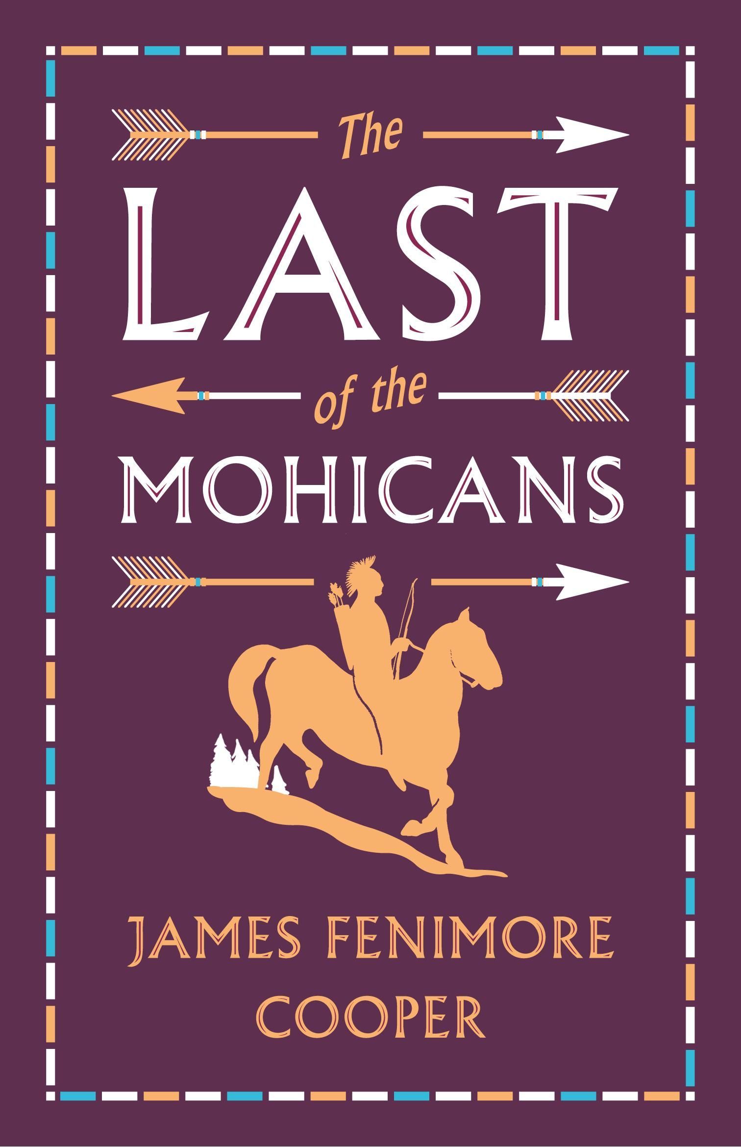 The Last of the Mohicans The Last of the Mohicans