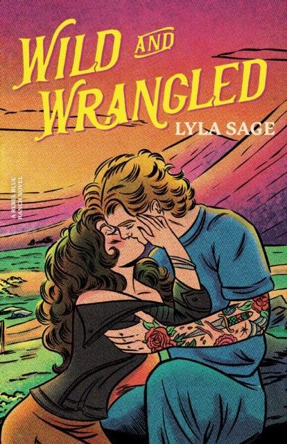 Wild and Wrangled Wild and Wrangled